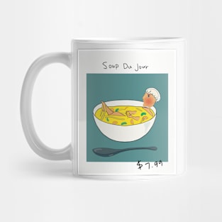 Soup du jour Mug